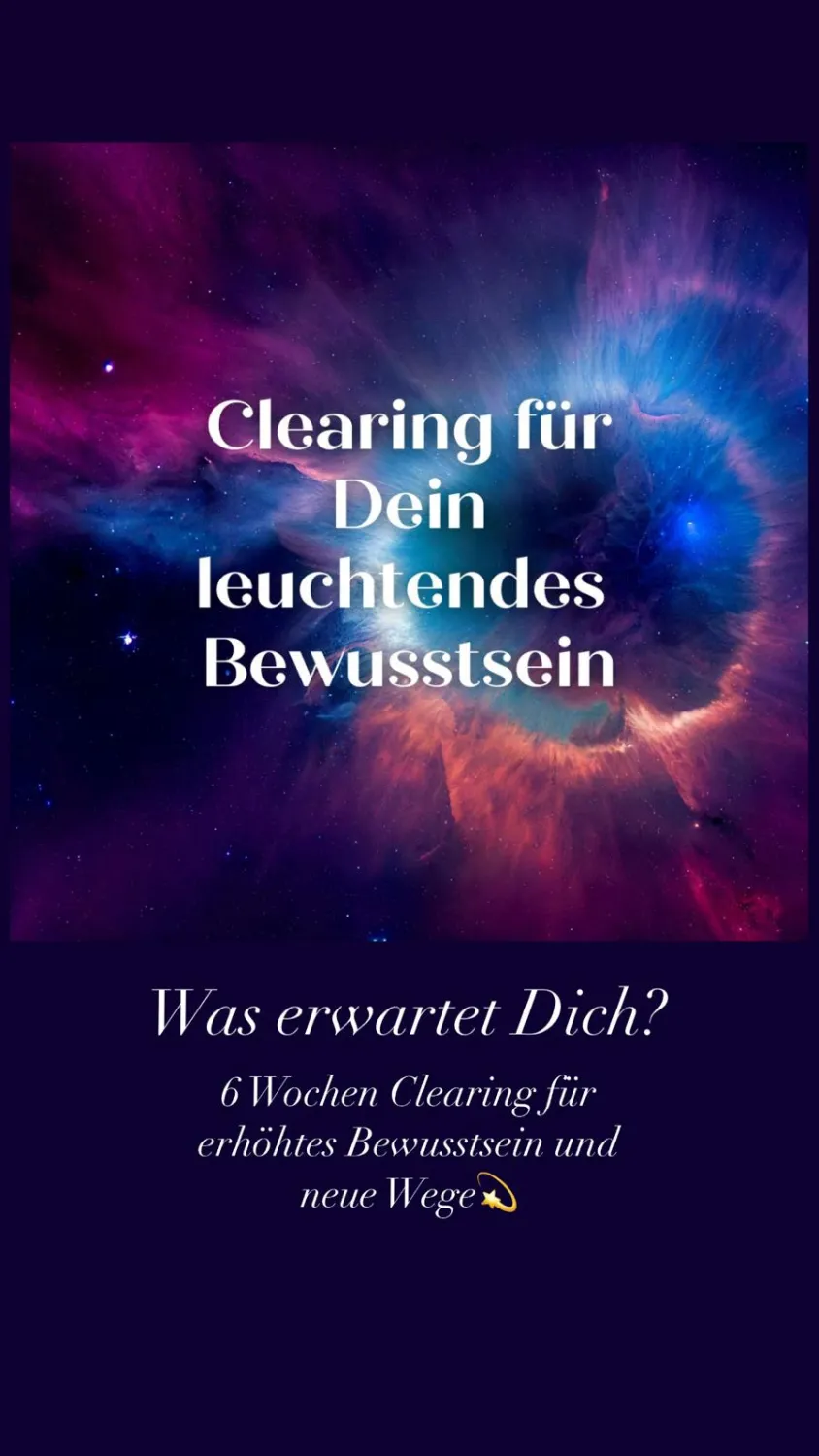 Clearing für Dein leuchtendes Bewusstsein von expect the unexpected